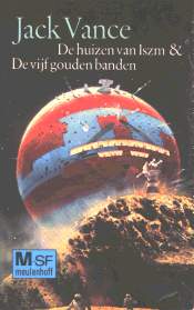 De huizen van Iszm & De vijf gouden banden