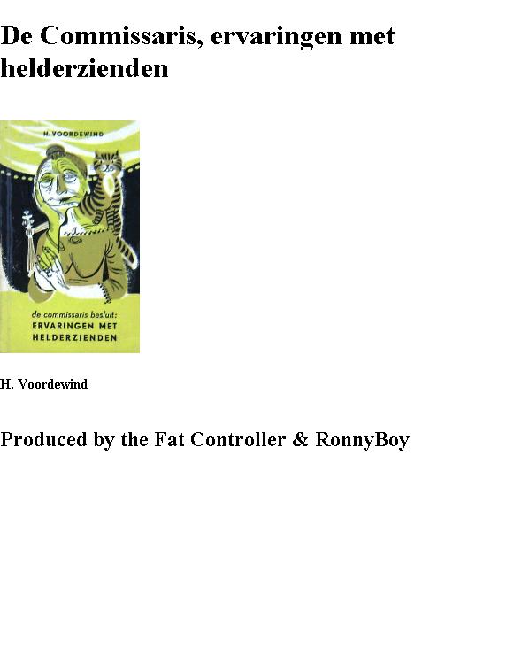 De commissaris besluit: ervaringen met helderzienden