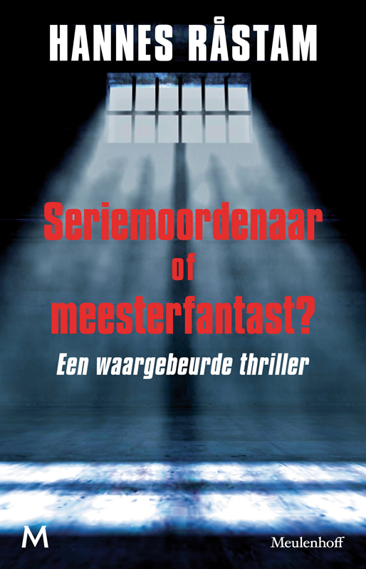 Seriemoordenaar of meesterfantast?