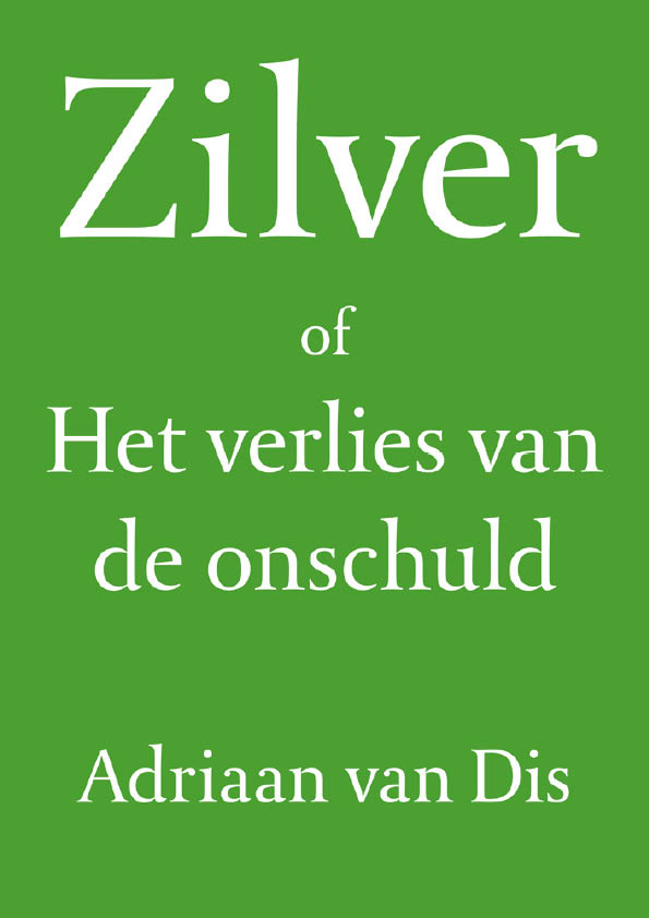 Zilver of het verlies van de onschuld