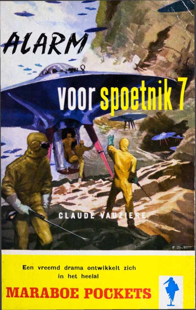 Alarm voor Spoetnik 7