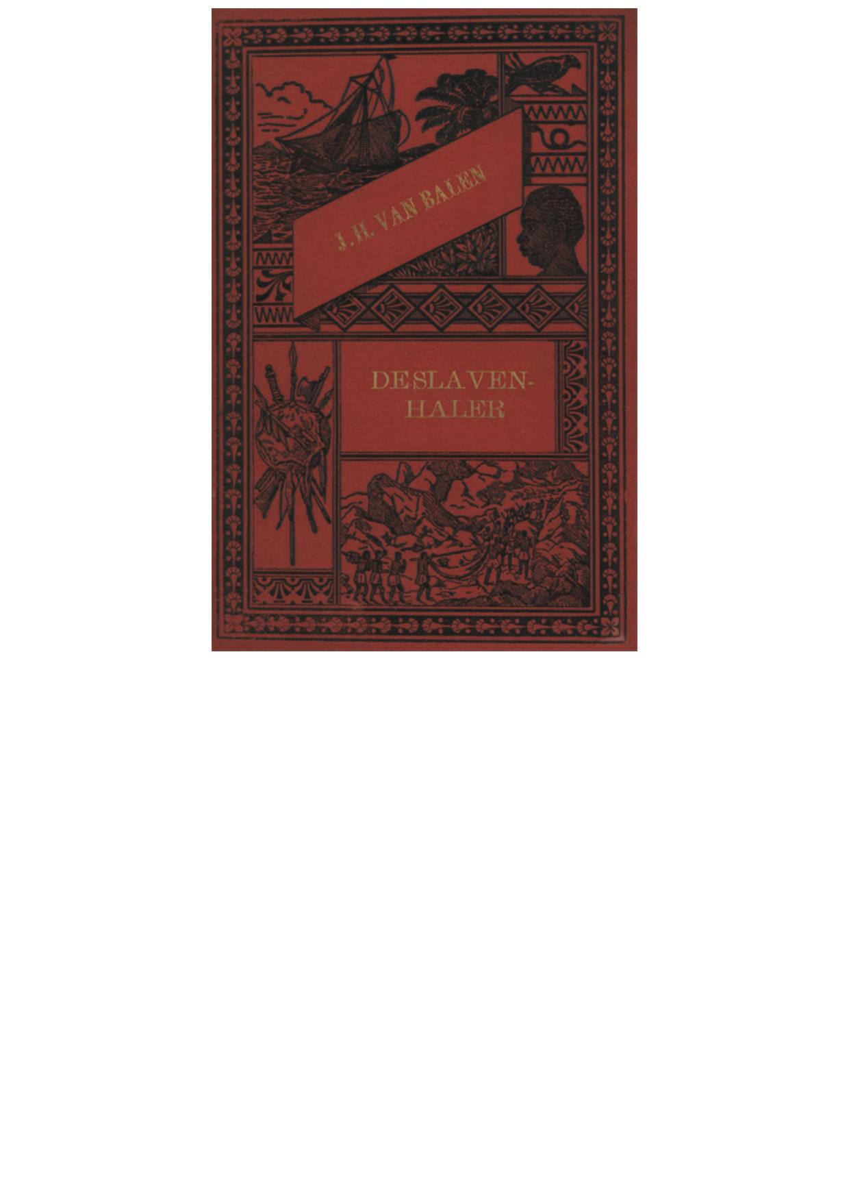 De slavenhaler. Tooneelen van Afrika's westkust en reis naar het land der Peuls