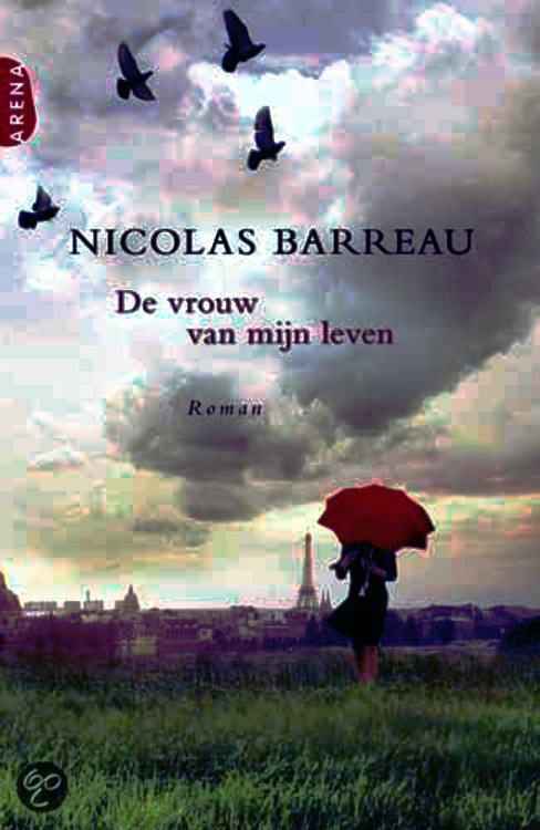 De vrouw van mijn leven