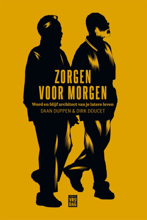 Zorgen voor morgen: Word en blijf architect van je latere leven