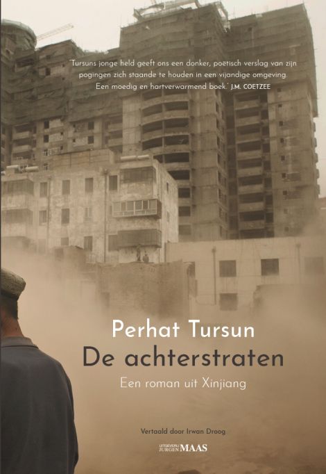 De achterstraten: Een roman uit Xinjiang