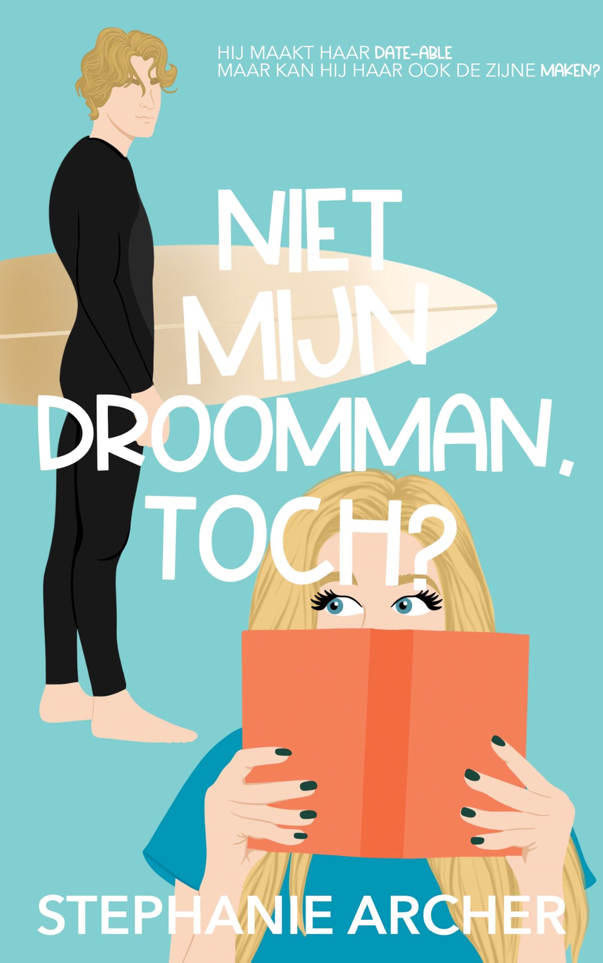 Niet mijn droomman, toch?