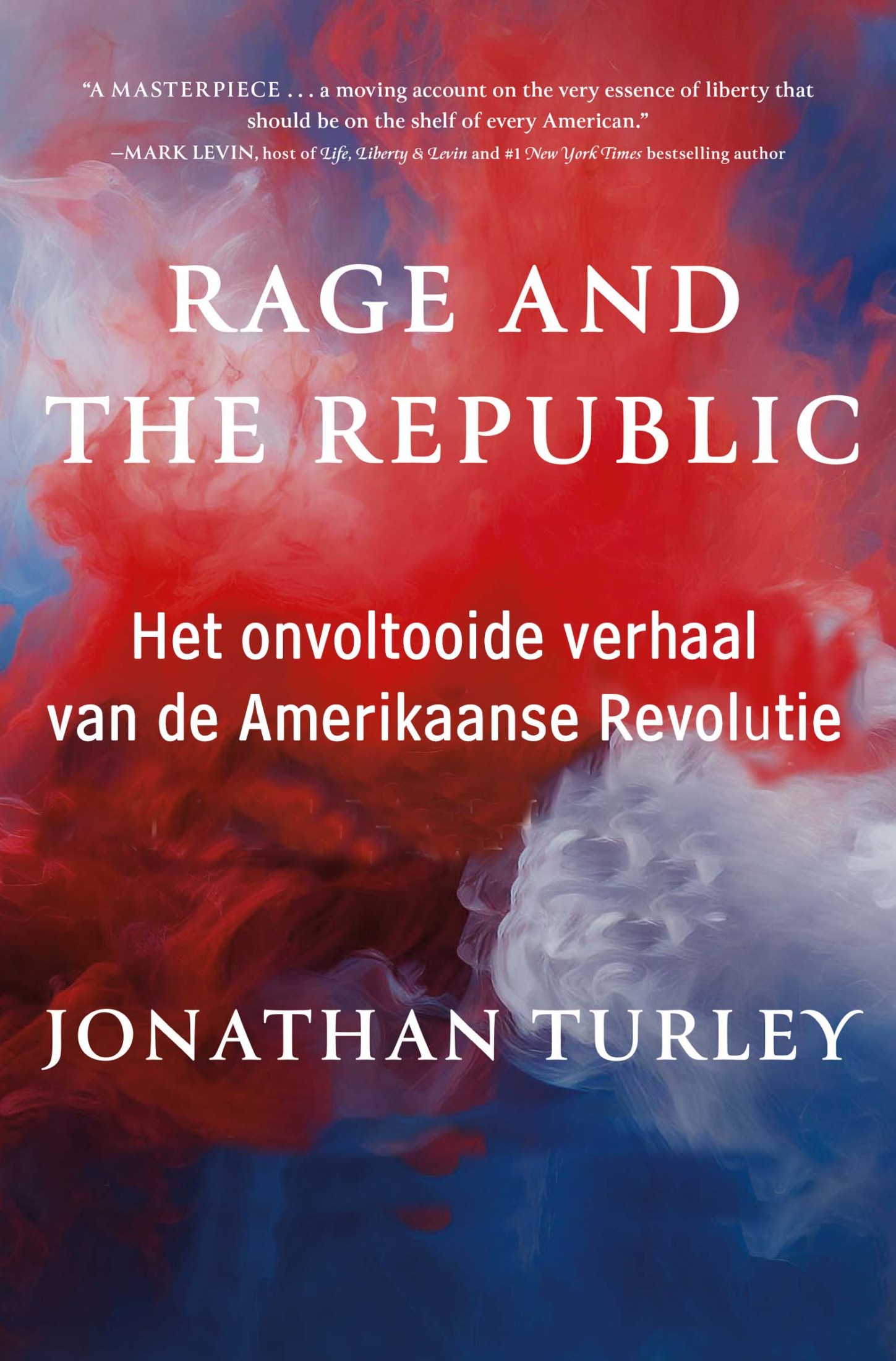 Rage And The Republic, Het Onvoltooide Verhaal Van De Amerikaanse Revolutie