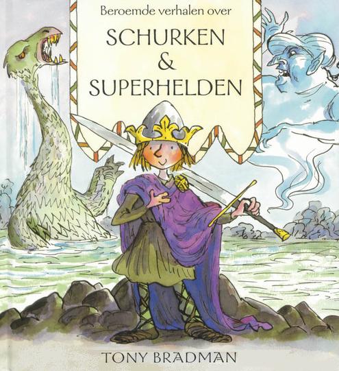 Beroemde verhalen over schurken & superhelden