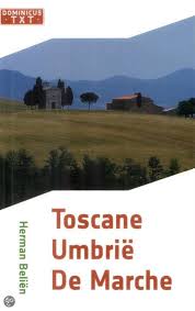 Toscane, Umbrie, De Marche