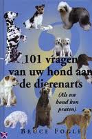 101 Vragen van uw hond aan de dierenarts