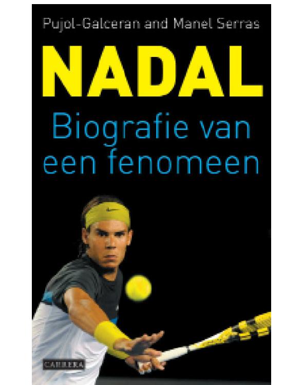 Nadal, biografie van een fenomeen