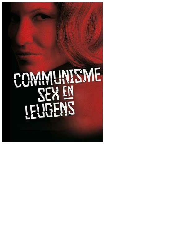Communisme, sex en leugens
