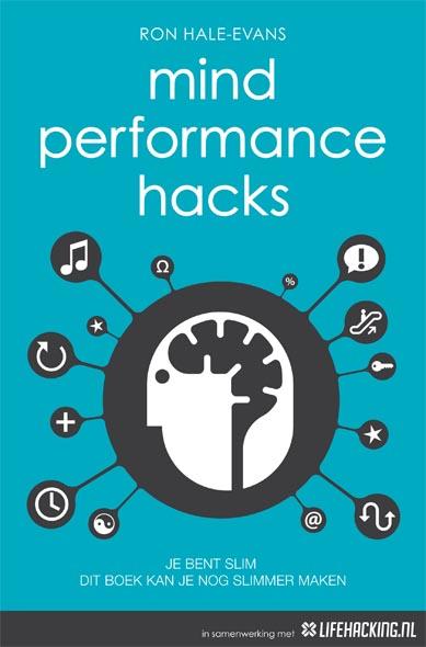 Mind performance hacks