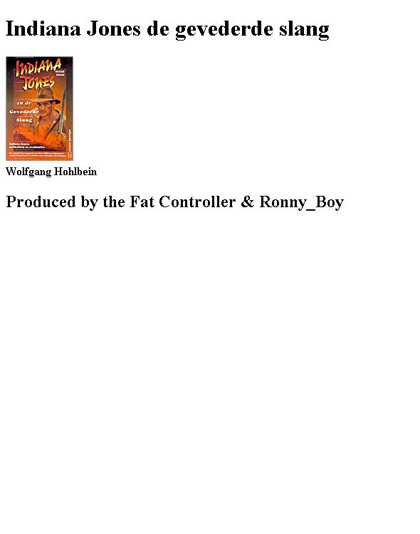 Indiana Jones de gevederde slang