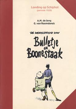 De wereldreis van Bulletje en Boonestaak