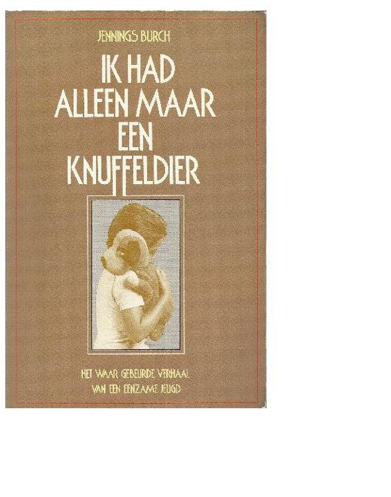 Ik had alleen maar een knuffeldier