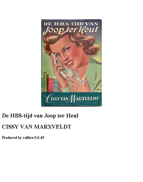 De H.B.S. tijd van Joop ter Heul