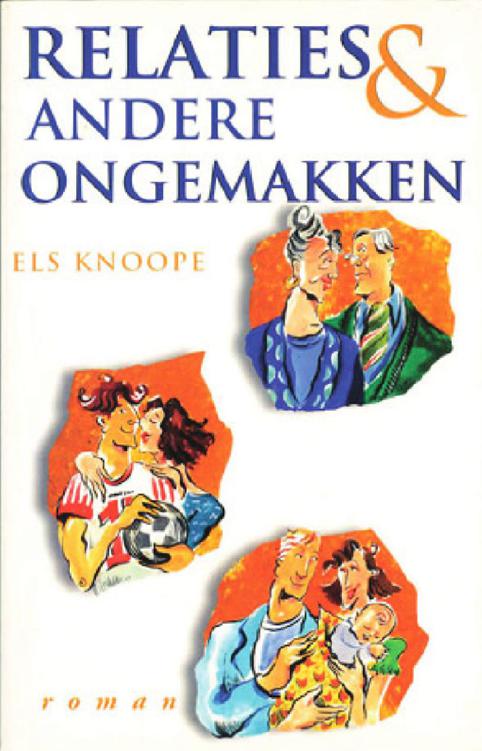 Relaties en andere ongemakken