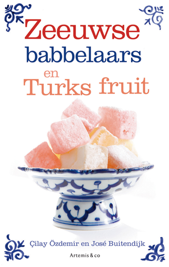 Zeeuwse babbelaars en Turks fruit