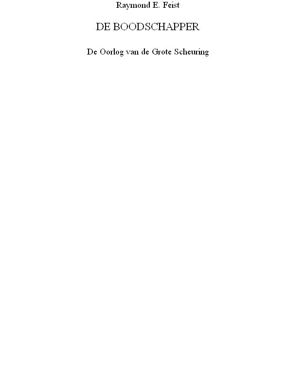 De oorlog van de grote scheuring - Verhaal 02 - De boodschapper