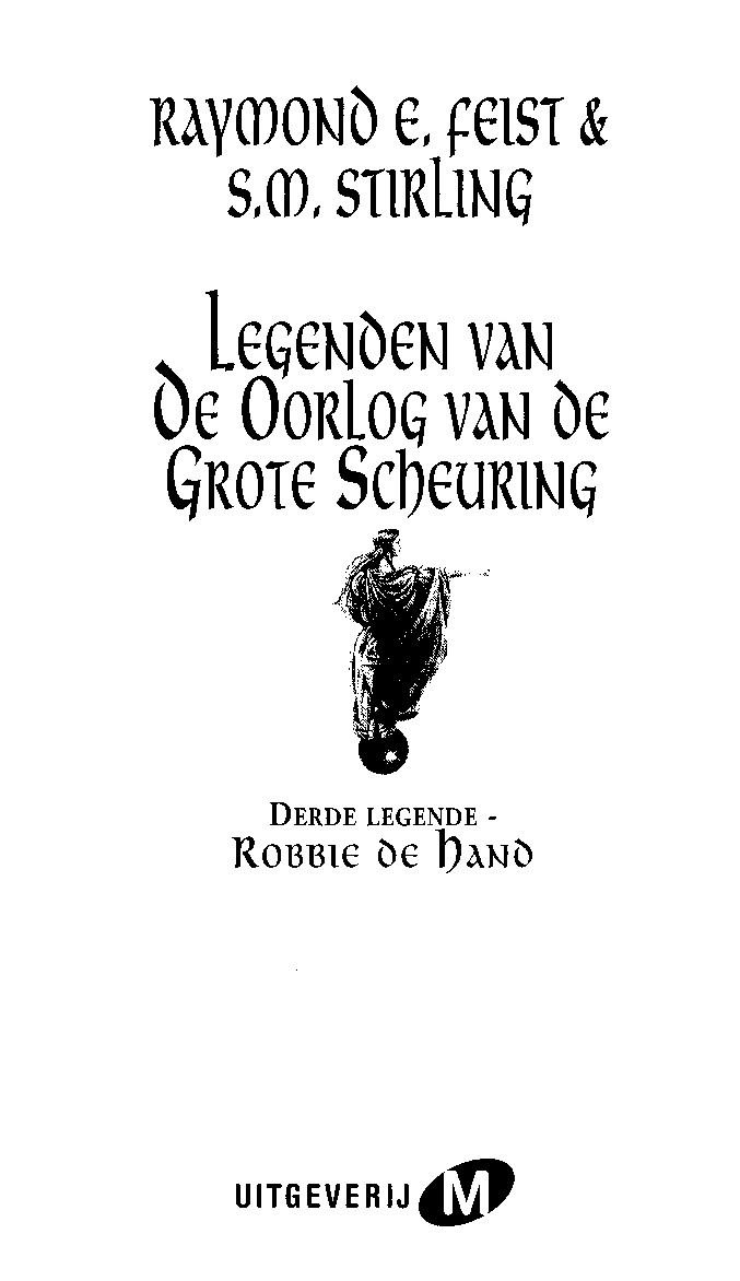 Legenden van de oorlog van de grote Scheuring 03 - Robbie de Hand