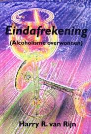 Eindafrekening (Alcoholisme overwonnen)