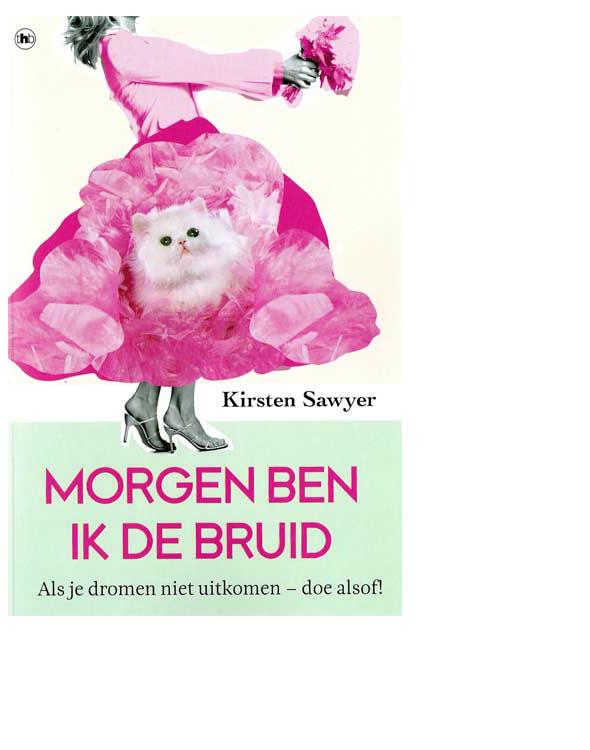 Morgen ben ik de Bruid
