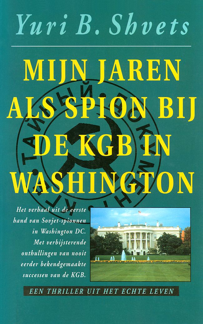 Mijn jaren als spion bij de KGB in Washington