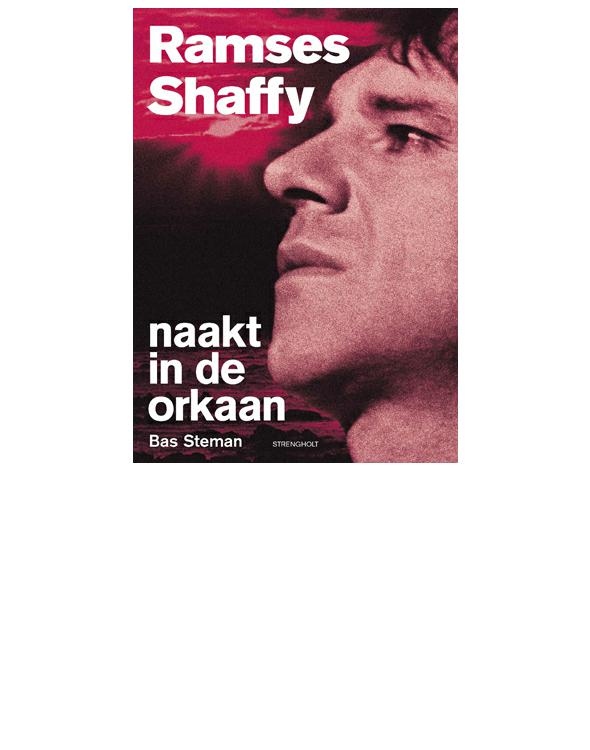 Ramses Shaffy: naakt in de orkaan